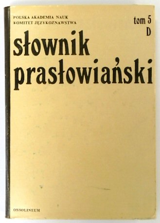 SLOWNIK PRASLOWIANSKI. TOM V: D