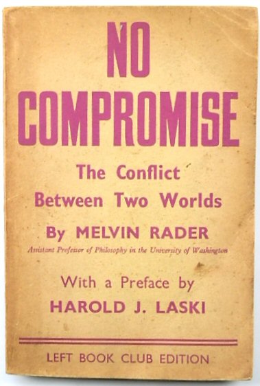 No Compromise: The Conflict Between Two Worlds