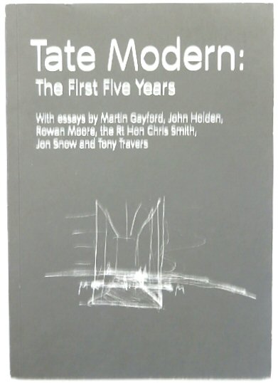Tate Modern: The First Fivve Years