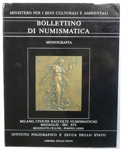 Bollettino Di Numismatica: Benvenuto Cellini - Pompeo Leoni