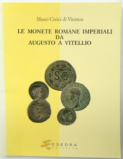 Le Monete Romane Imperiali Da Augusto A Vitellio