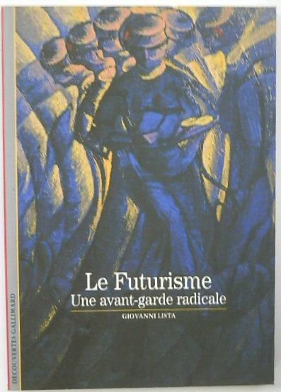 Le Futurisme: Une Avant-Garde Radicale