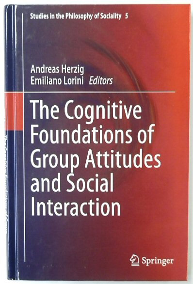 The Cognitive Foundations of Group Attitudes and Social Interaction