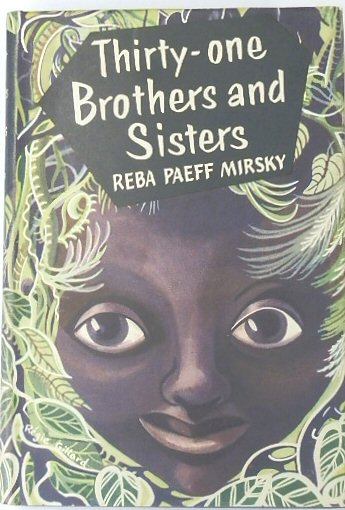 Thirty-One Brothers and Sisters