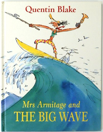 Mrs Armitage and the Big Wave