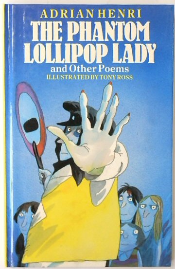 The Phantom Lollipop Lady and Other Poems