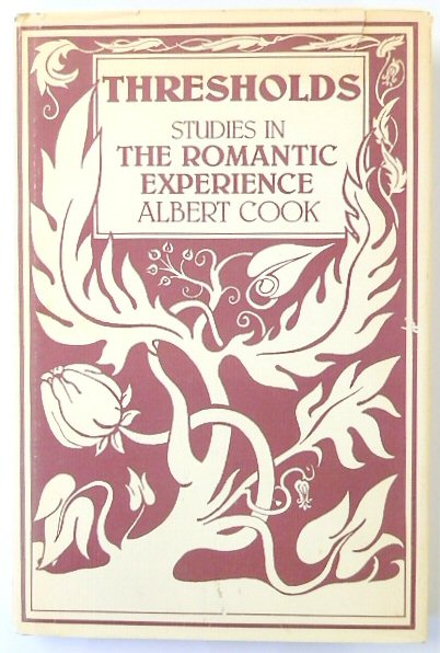 Thresholds: Studies in The Romantic Experience