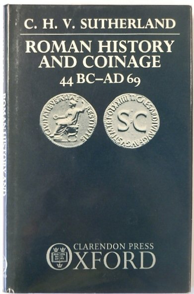 Roman History and Coinage 44 BC - AD 69