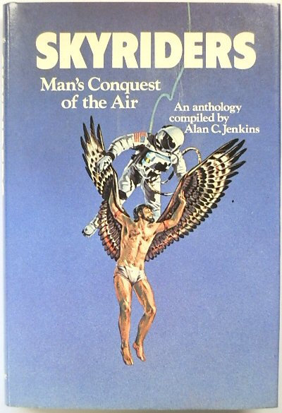 Skyriders: Man's Conquest of the Air