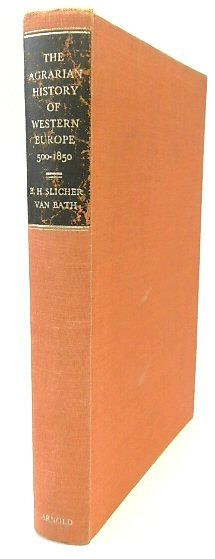 The Agrarian History of Western Europe: A.D. 500-1850