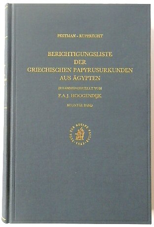 BERICHTIGUNGSLISTE DER GRIECHISCHEN PAPYRUSURKUNDEN AUS AGYPTEN