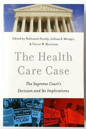 The Health Care Case: The Supreme Court's Decision and Its Implications