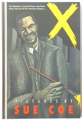 Malcolm X: Pictures By Sue Coe