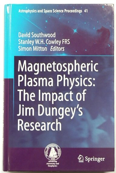 Magnetospheric Plasma Physics: The Impact of Jim Dungey's Research