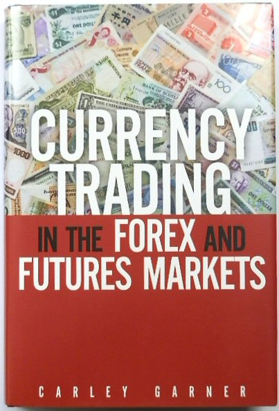 Currency Trading in the Forex and Futures Market