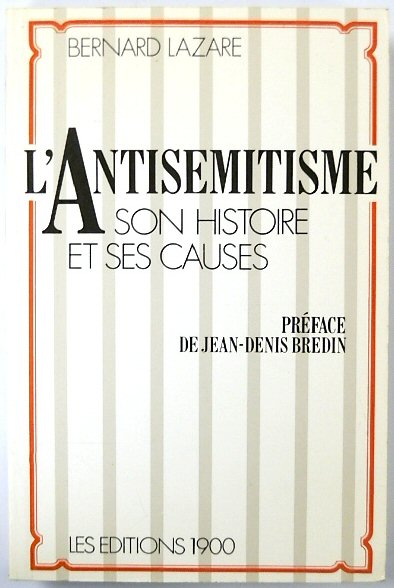 L'Antisemitisme Son Histoire et Ses Causes