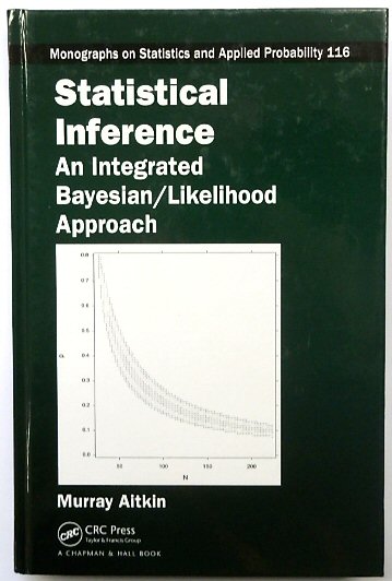 Statistical Inference: An Integrated Bayesian/Likelihood Approach