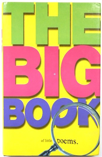 The Big Book of Little Poems