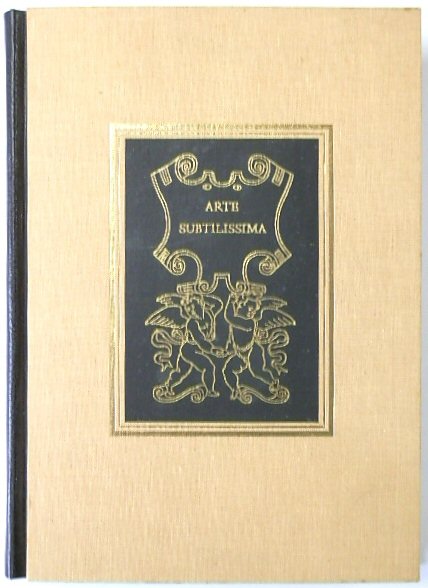 Arte Subtilissima, A Facsimile of the 1550 Edition