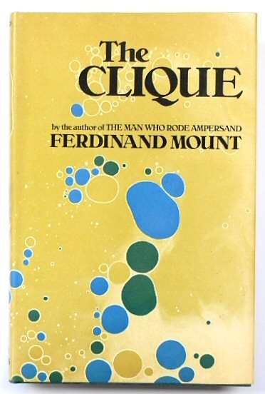 The Clique: A Novel of the Sixties