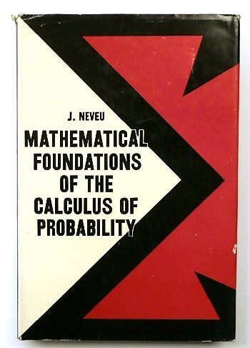 Mathematical Foundations of the Calculus of Probability