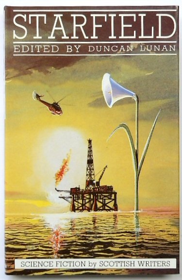 Starfield: The Anthology of Science Fiction By Scottish Writers