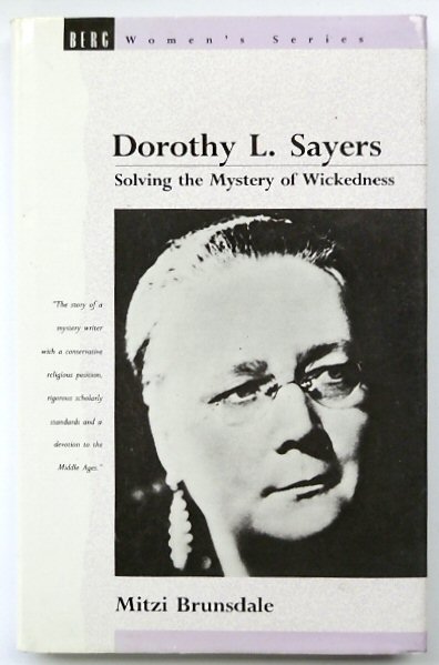 Dorothy L. Sayers: Solving the Mystery of Wickedness
