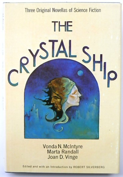 The Crystal Ship: Three Original Novellas of Science Fiction