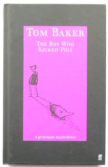 The Boy Who Kicked Pigs