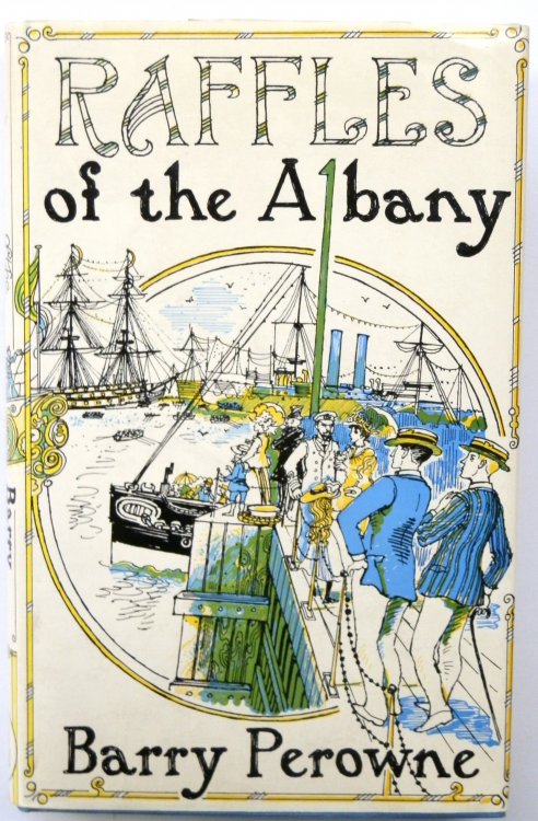 Raffles of the Albany: Footprints of a Famous Gentleman Crook in the Times of a Great Detective