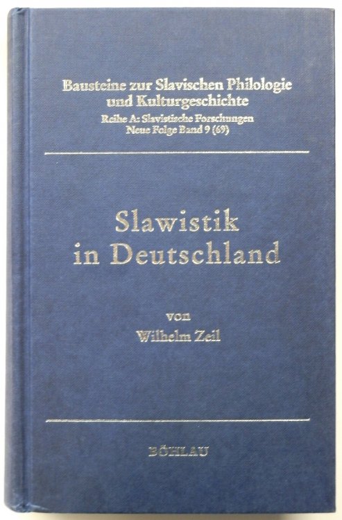 Slawistik in Deutschland: Forschungen und Informationen UBER die Sprachen, Literaturen und Volkskulturen slawischer VOLKER bis 1945