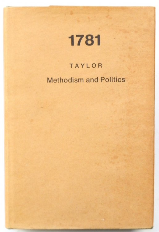 Methodism & Politics, 1791-1851: Thirlwall and Gladstone Prize Essay, 1933