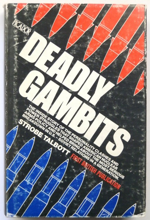 Deadly Gambits: The Reagan Administration and the Stalemate in Nuclear Arms Control