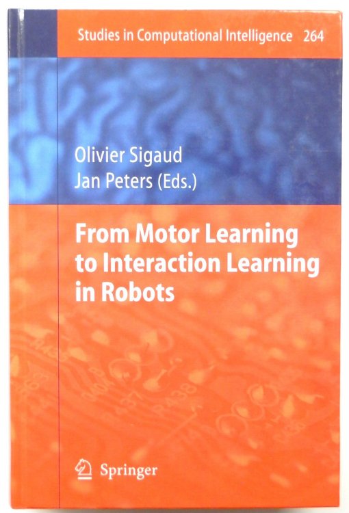 From Motor Learning to Interation Learning in Robots