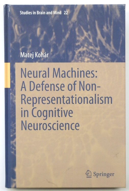 Neural Machines: A Defense of Non-Representationalism in Cognitive Neuroscience
