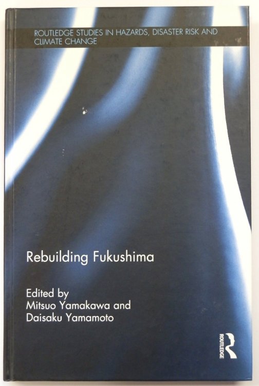 Rebuilding Fukushima