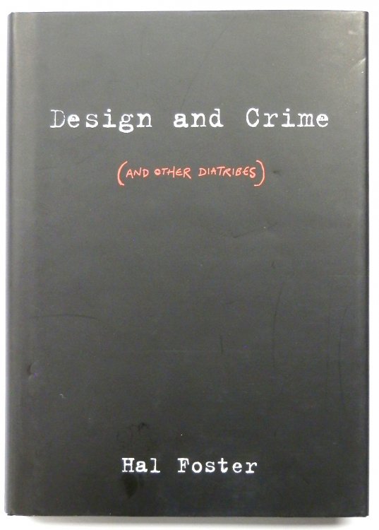 Design and Crime (and Other Diatribes)