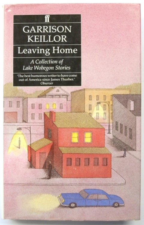 Leaving Home: A Collection of Lake Wobegon Stories
