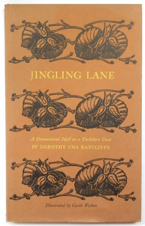 Jingling Lane: A Dramatized Idyll in a Yorkshire Dale