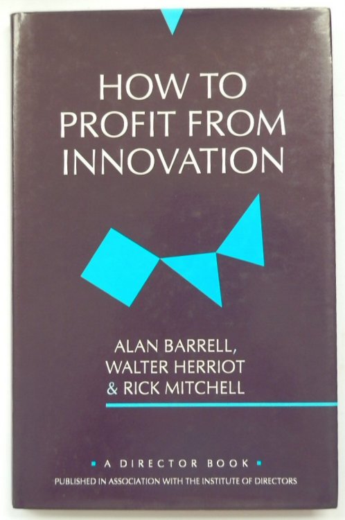 How to Profit from Innovation