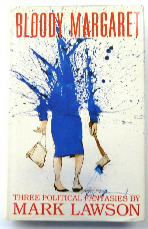 Bloody Margaret: Three Political Fantasies