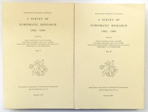 A Survey of Numismatic Research:1985-1990: Special Publication No. 12: Vols I. and II.