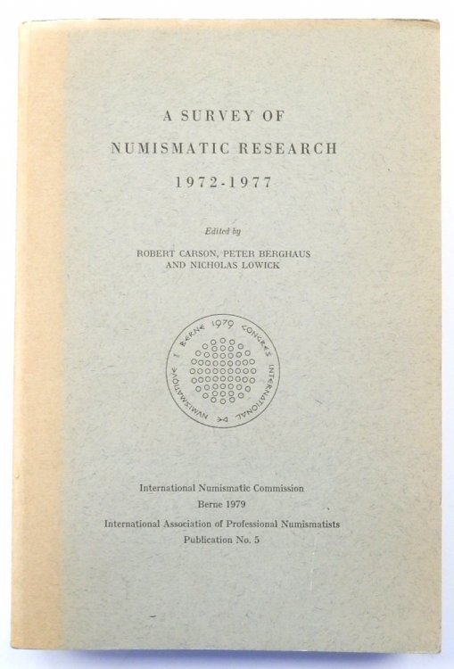 A Survey of Numismatic Research:1972-1977: Publication No.5