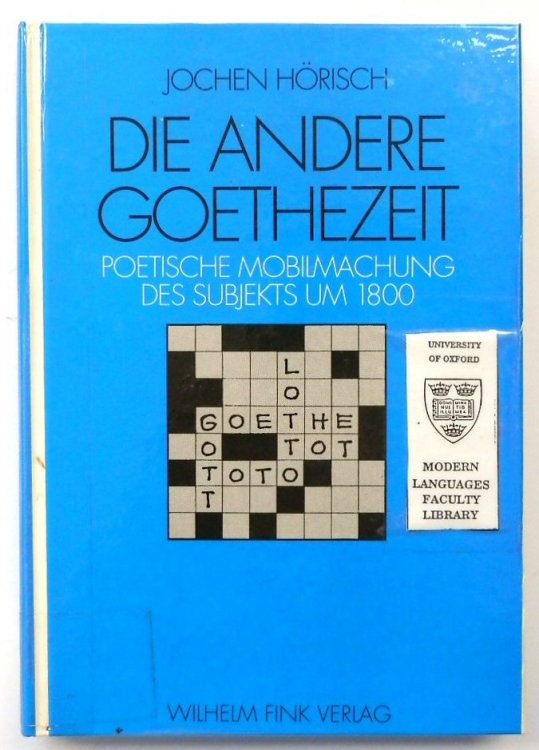 Die Andere Goethezit: Poetische Mobilmachung Des Subjekts Um 1800
