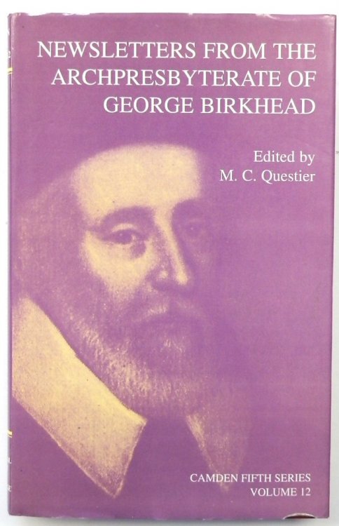 Newsletters From The Archpresbyterate of George Birkhead: Canon Fifth Series: Vol. 12