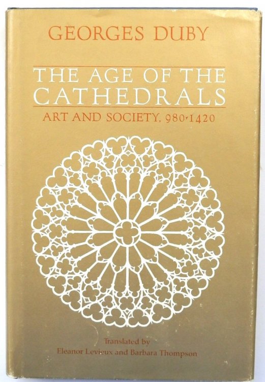 The Age of The Catherals: Art and Society 980-1420