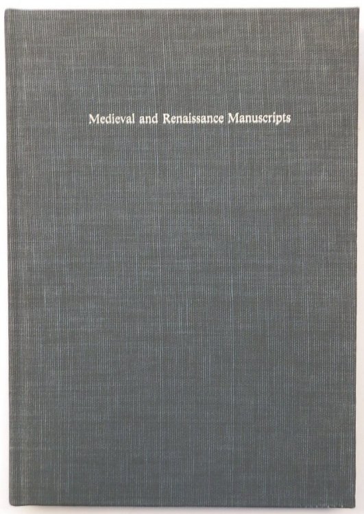 Medieval and Renaissance Manuscripts in the Claremont Libraries