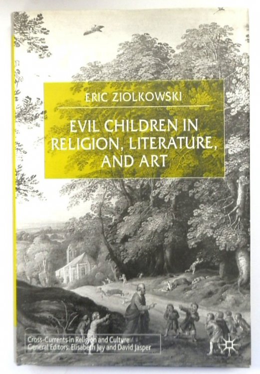 Evil Children in Religion, Literature, and Art