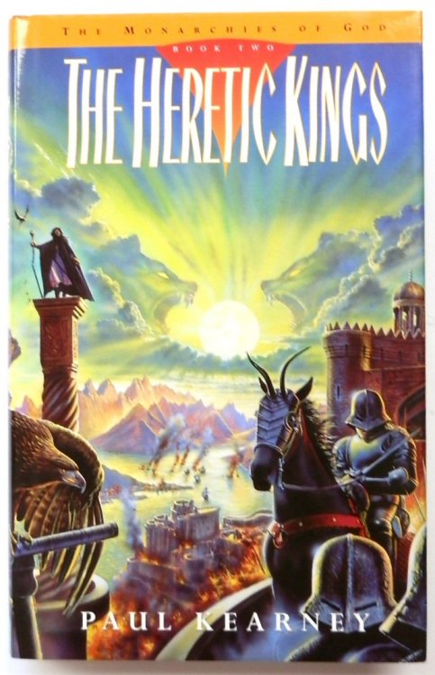 The Heretic Kings: Book 2 of The Monarchies of God
