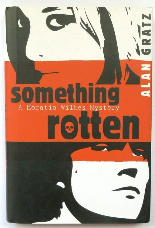 Something Rotten: A Horatio Wilkes Mystery